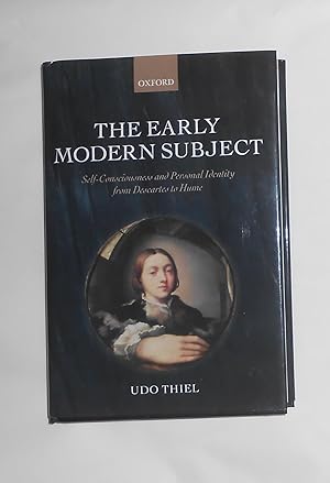 Seller image for The Early Modern Subject - Self Consciousness and Personal Identity from Descartes to Hume for sale by David Bunnett Books