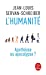 Seller image for L'Humanité, apothéose ou apocalypse ? [FRENCH LANGUAGE - No Binding ] for sale by booksXpress