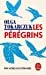 Seller image for Les PÃ©rÃ©grins [FRENCH LANGUAGE - No Binding ] for sale by booksXpress