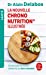 Image du vendeur pour La nouvelle Chrono nutrition illustrée [FRENCH LANGUAGE - No Binding ] mis en vente par booksXpress