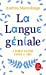 Seller image for La Langue géniale: 9 bonnes raisons d'aimer le grec [FRENCH LANGUAGE - No Binding ] for sale by booksXpress
