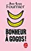 Imagen del vendedor de Bonheur à gogos [FRENCH LANGUAGE - No Binding ] a la venta por booksXpress