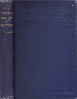 Image du vendeur pour A Landmark History of New York Also the Origin of Street Names and a Bibliography mis en vente par Americana Books, ABAA
