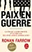 Image du vendeur pour Paix en guerre [FRENCH LANGUAGE - No Binding ] mis en vente par booksXpress