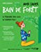 Image du vendeur pour Mon cahier Bain de forêt [FRENCH LANGUAGE - No Binding ] mis en vente par booksXpress