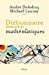 Seller image for Dictionnaire amoureux des mathématiques [FRENCH LANGUAGE - No Binding ] for sale by booksXpress