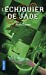 Seller image for L' chiquier de jade [FRENCH LANGUAGE - No Binding ] for sale by booksXpress