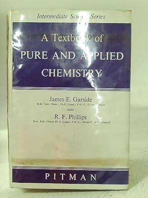 Seller image for A Textbook of Pure and Applied Chemistry for sale by World of Rare Books