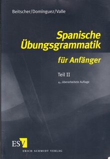 Spanische  bungsgrammatik f r Anf nger 2