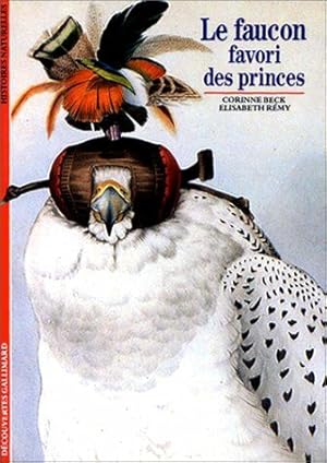 Le Faucon : Favori des princes