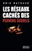 Bild des Verkufers fr Les Réseaux cachés des pervers sexuels [FRENCH LANGUAGE - No Binding ] zum Verkauf von booksXpress