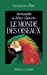 Immagine del venditore per Le Monde des oiseaux [FRENCH LANGUAGE - No Binding ] venduto da booksXpress
