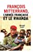 Imagen del vendedor de François Mitterrand, l'armée française et le Rwanda [FRENCH LANGUAGE - No Binding ] a la venta por booksXpress