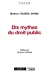 Immagine del venditore per Dix mythes du droit public [FRENCH LANGUAGE - No Binding ] venduto da booksXpress