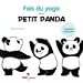 Seller image for Fais du yoga avec Petit Panda [FRENCH LANGUAGE - No Binding ] for sale by booksXpress