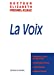 Seller image for La Voix [FRENCH LANGUAGE - No Binding ] for sale by booksXpress