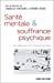 Image du vendeur pour Santé mentale & souffrance psychique [FRENCH LANGUAGE - No Binding ] mis en vente par booksXpress