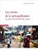 Image du vendeur pour Les envers de la métropolisation. Les ruelles de Hô Chi Minh Ville, Vietnam [FRENCH LANGUAGE - No Binding ] mis en vente par booksXpress