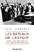 Seller image for Les bateaux de l'espoir - Vichy, les réfugiés et la filière Martiniquaise [FRENCH LANGUAGE - No Binding ] for sale by booksXpress