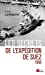 Image du vendeur pour Les secrets de l'expédition de Suez 1956 [FRENCH LANGUAGE - No Binding ] mis en vente par booksXpress