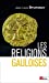 Imagen del vendedor de Les religions Gauloises [FRENCH LANGUAGE - No Binding ] a la venta por booksXpress