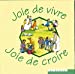 Image du vendeur pour Joie de vivre, Joie de croire: CD de 31 chants [FRENCH LANGUAGE] CD mis en vente par booksXpress