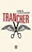 Seller image for Trancher [FRENCH LANGUAGE - No Binding ] for sale by booksXpress