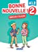 Seller image for Bonne nouvelle ! Niv.2 - Livre + CD [FRENCH LANGUAGE - No Binding ] for sale by booksXpress