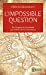 Image du vendeur pour L'impossible question: De l  origine de la pensée aux limites de la conscience [FRENCH LANGUAGE - No Binding ] mis en vente par booksXpress