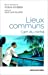Seller image for Lieux communs. L'art du cliché [FRENCH LANGUAGE - No Binding ] for sale by booksXpress
