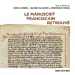Bild des Verkufers fr Le manuscrit franciscain retrouvé [FRENCH LANGUAGE] Broché zum Verkauf von booksXpress