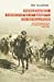 Seller image for Mercenaires, anarchistes et bandits en Révolution- Des étrangers sur la terre du Mexique (1910-1917) [FRENCH LANGUAGE - No Binding ] for sale by booksXpress