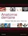 Image du vendeur pour Anatomie dentaire [FRENCH LANGUAGE - No Binding ] mis en vente par booksXpress