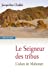 Seller image for Le Seigneur des tribus. L'islam de Mahomet [FRENCH LANGUAGE] Broché for sale by booksXpress