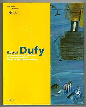 Raoul DUFY. Les peintures de la collection du Centre Pompidou, Musée national d'art moderne.