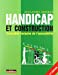 Image du vendeur pour Handicap et construction: Conception inclusive de l'accessibilité [FRENCH LANGUAGE - No Binding ] mis en vente par booksXpress