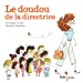 Bild des Verkufers fr Le Doudou de la directrice - poche [FRENCH LANGUAGE] Poche zum Verkauf von booksXpress