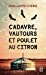 Imagen del vendedor de Cadavre, vautours et poulet au citron [FRENCH LANGUAGE - No Binding ] a la venta por booksXpress