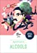 Image du vendeur pour Alcools [FRENCH LANGUAGE - No Binding ] mis en vente par booksXpress