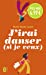 Imagen del vendedor de J'irai danser (si je veux) [FRENCH LANGUAGE] Poche a la venta por booksXpress