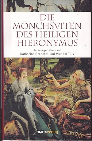 Seller image for Die Mnchsviten des heiligen Hieronymus for sale by Graphem. Kunst- und Buchantiquariat