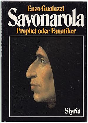 Seller image for Saronarola. Prophet oder Fanatiker for sale by Graphem. Kunst- und Buchantiquariat