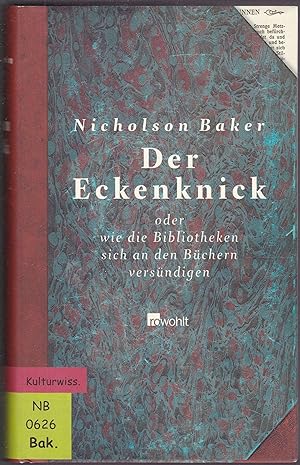Der Eckenknick oder wie die Bibliotheken sich an den Büchern versündigen. Deutsch von Helmut Frie...
