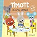 Seller image for Timoté va à la cantine " Album jeunesse "  partir de 2 ans [FRENCH LANGUAGE - No Binding ] for sale by booksXpress