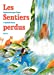 Seller image for Les sentiers perdus [FRENCH LANGUAGE - No Binding ] for sale by booksXpress
