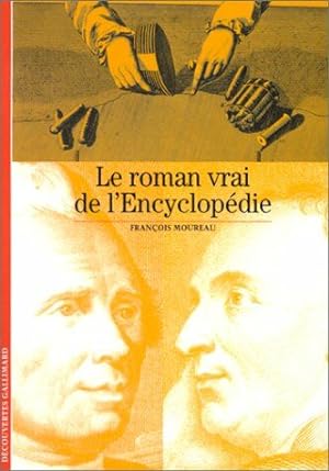 Seller image for Le Roman vrai de l'Encyclopdie for sale by librairie philippe arnaiz