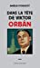 Imagen del vendedor de Dans la tête de Viktor Orban [FRENCH LANGUAGE - No Binding ] a la venta por booksXpress