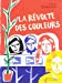 Bild des Verkufers fr La Révolte des couleurs [FRENCH LANGUAGE - No Binding ] zum Verkauf von booksXpress