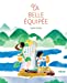 Seller image for La Belle équipée [FRENCH LANGUAGE - No Binding ] for sale by booksXpress