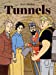 Seller image for Tunnels [FRENCH LANGUAGE - No Binding ] for sale by booksXpress